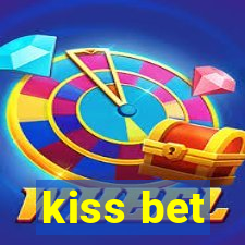 kiss bet